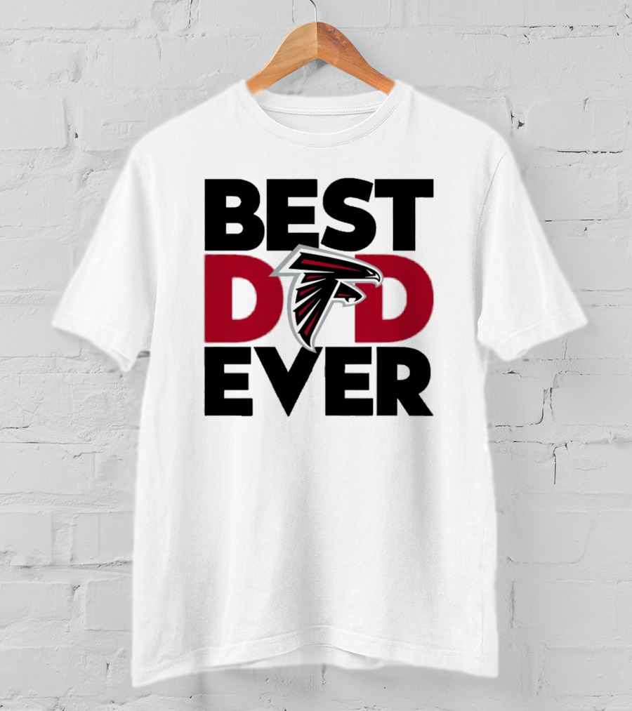 Best Dad Ever Atlanta Falcons Fan Gift Idea T-Shirt