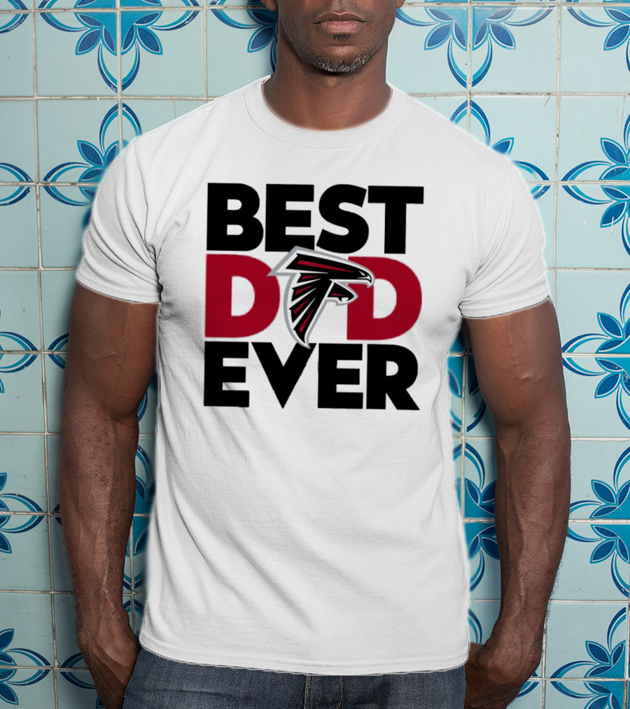 Best Dad Ever Atlanta Falcons Fan Gift Idea T-Shirt