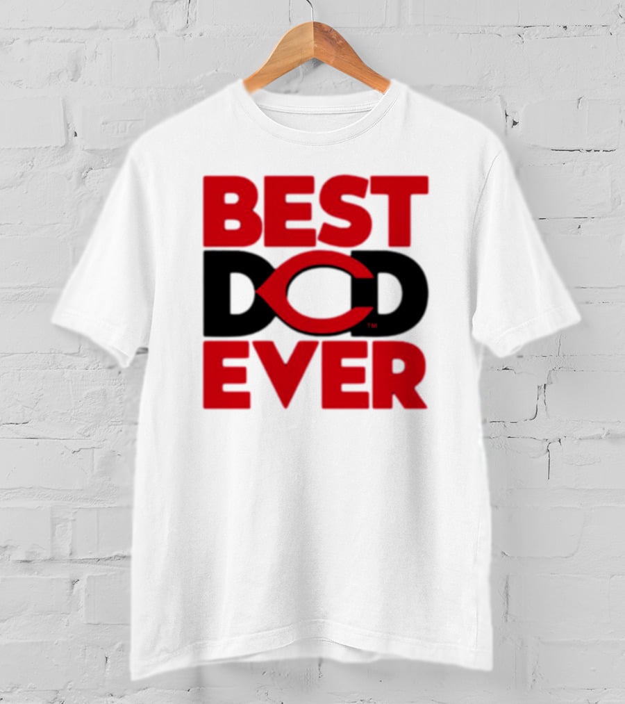 Best Dad Ever Cincinnati Reds T-Shirt