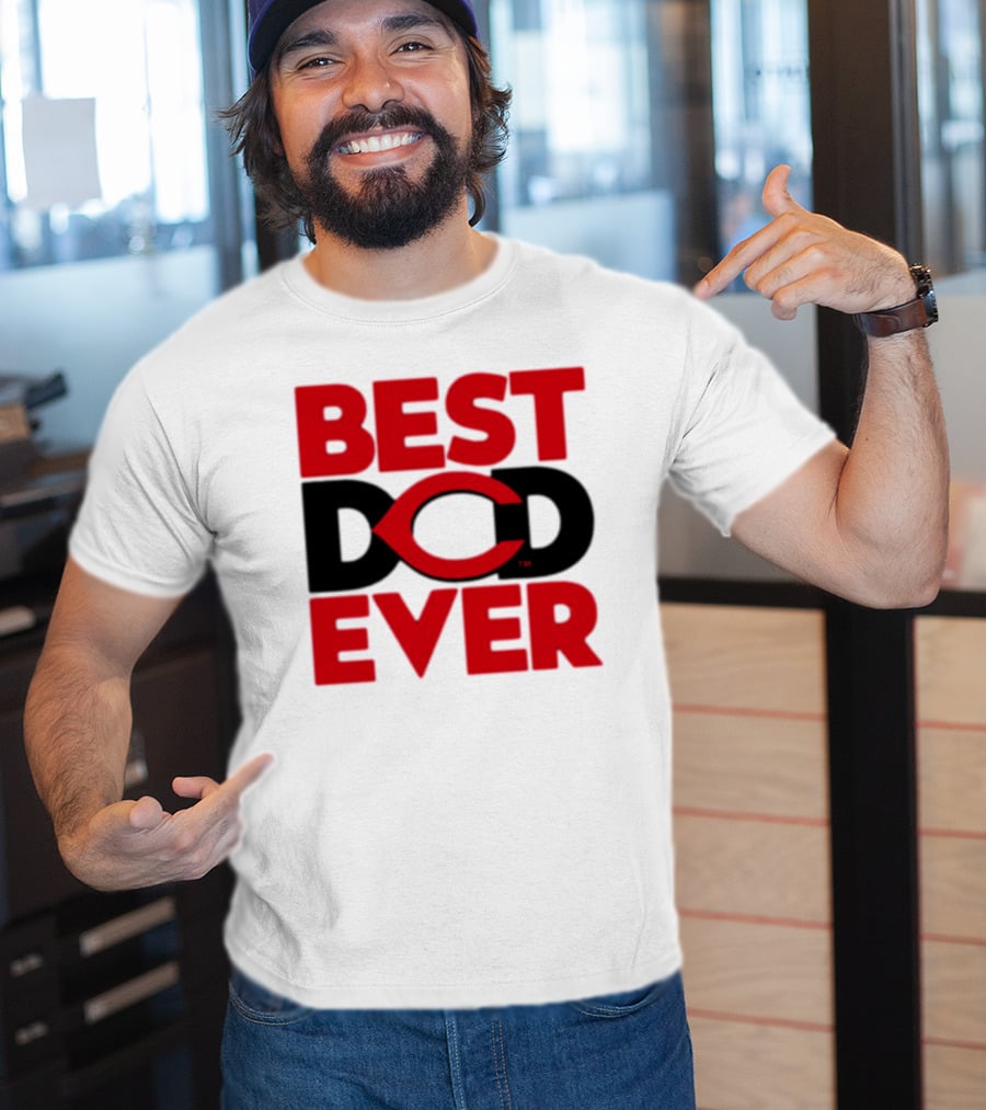 Best Dad Ever Cincinnati Reds T-Shirt