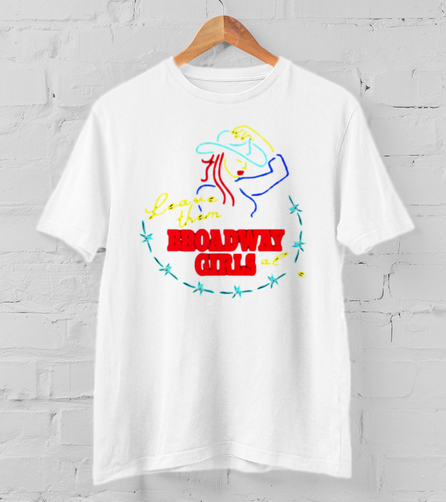 Morgan Wallen Leave Them Broadway Girls Alone Neon Cowgirl Barbed Wire T-Shirt