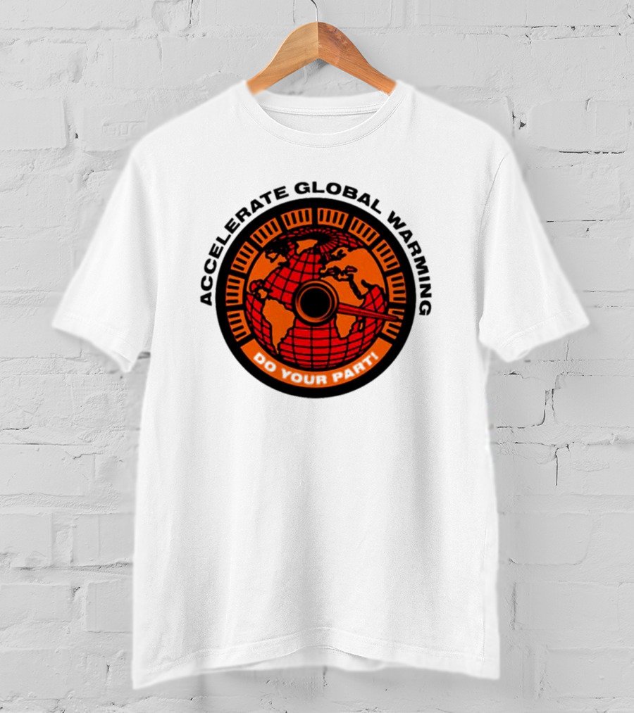 Accelerate Global Warming Do Your Part Earth Speedometer T-Shirt