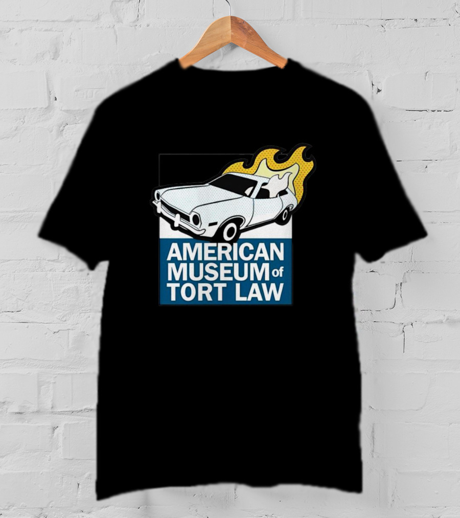 American Museum Of Tort Law Flaming Car Exhibit T-Shirt