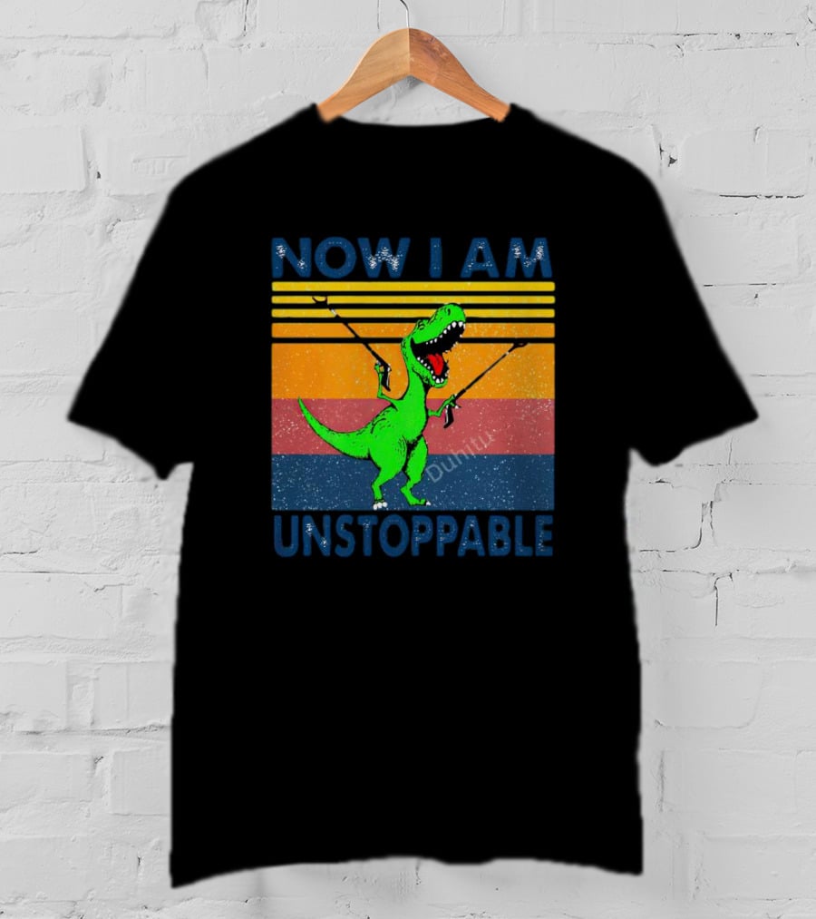 Now I Am Unstoppable Dinosaur Vintage T-Shirt