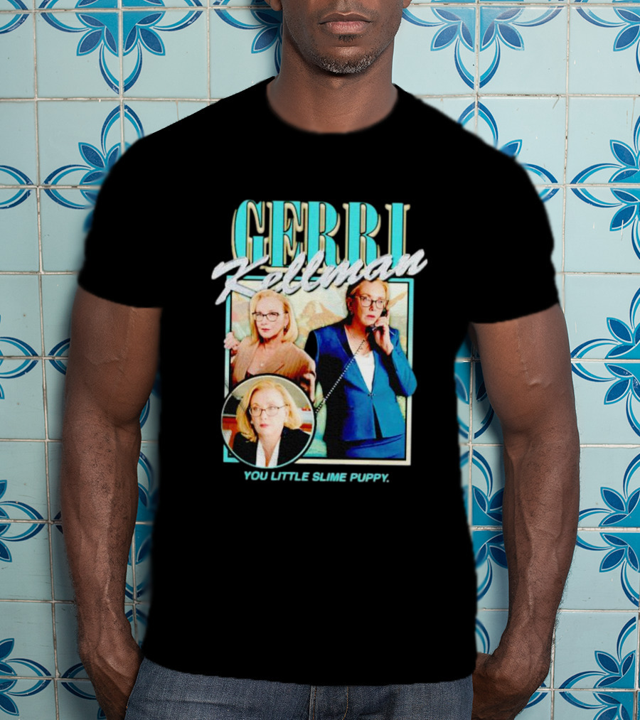 Gerri Kellman You Little Slime Puppy Image Trio T-Shirt