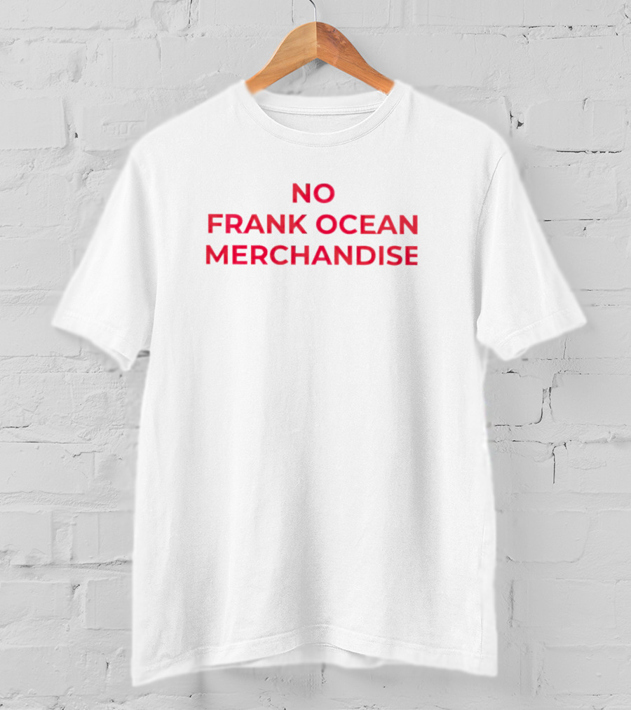 No Frank Ocean Merchandise T-Shirt