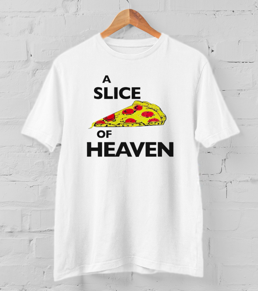 A Slice Of Pizza Heaven T-Shirt