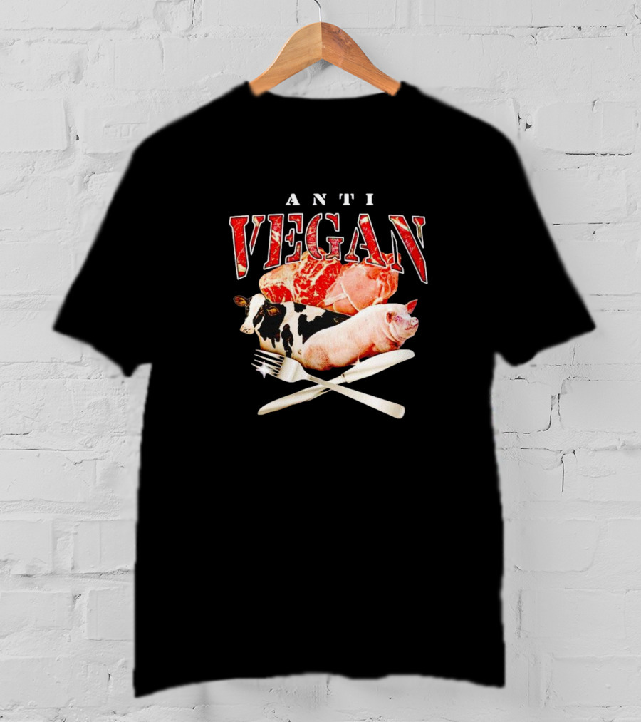 ANTI VEGAN Meat Cow Pig Fork Knife T-Shirt