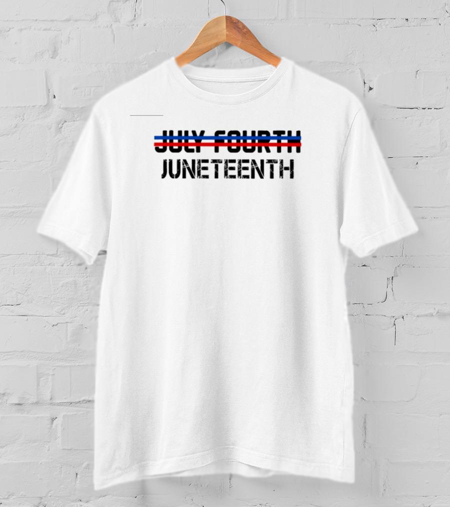 July Fourth Strikethrough With Juneteenth Text And Red Blue Lines T-Shirt