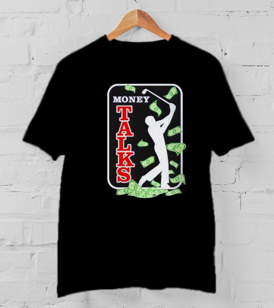 Money Talks Golfer Silhouette Surrounded By Dollar Bills T-Shirt