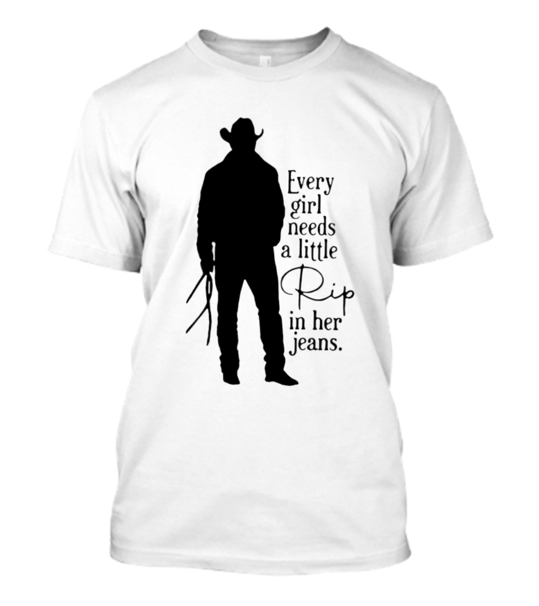 Every Girl Needs A Little Rip In Her Jeans T-Shirt