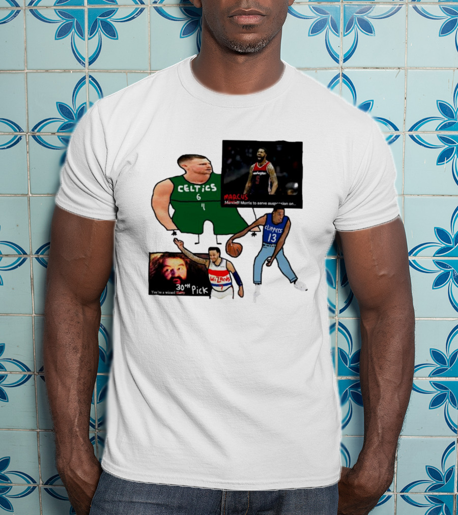 If Y’all Are Having Trouble Visualizing The Celtics Marcus Morris Wizards 30th Pick Clippers T-Shirt