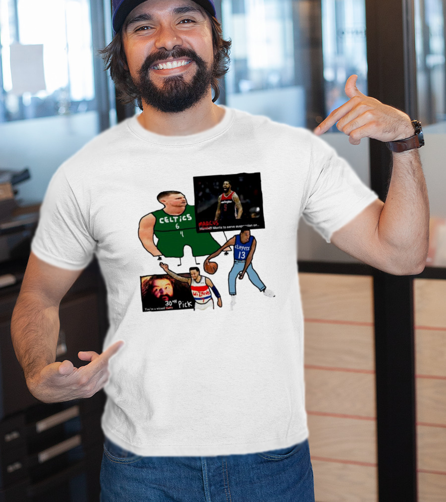 If Y’all Are Having Trouble Visualizing The Celtics Marcus Morris Wizards 30th Pick Clippers T-Shirt