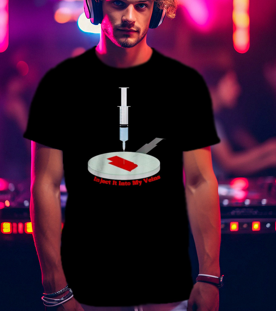 Inject It Into My Veins Syringe Turntable T-Shirt