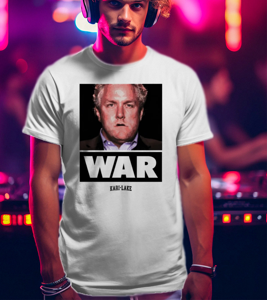 Kari Lake War T-Shirt