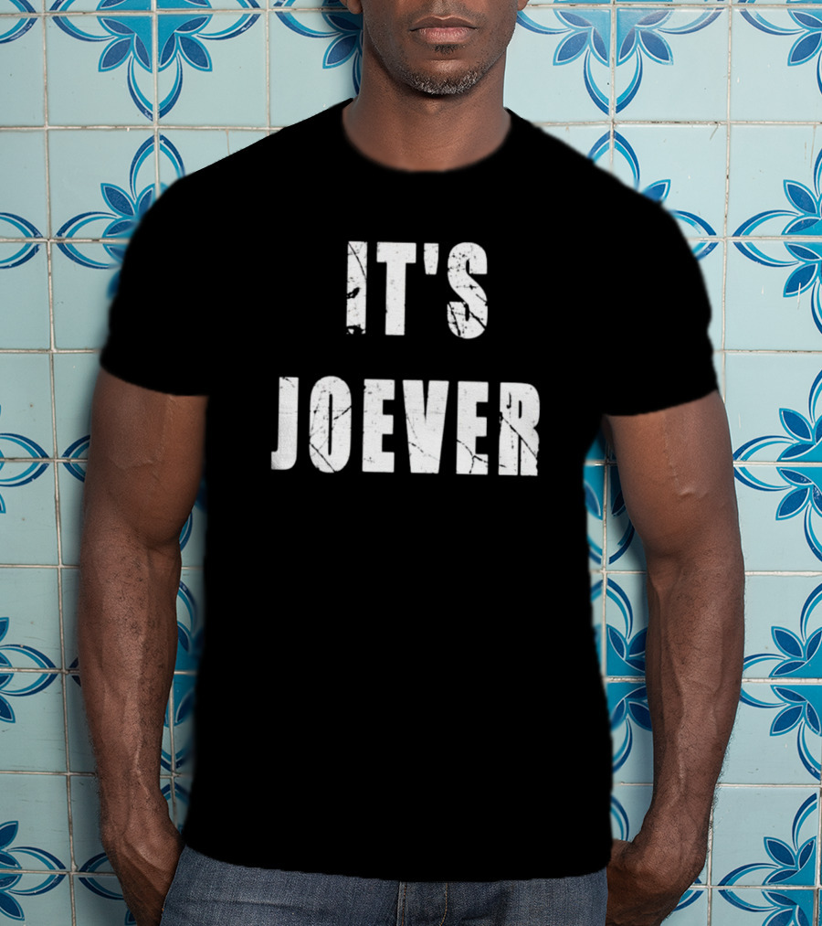 It's Joever T-Shirt