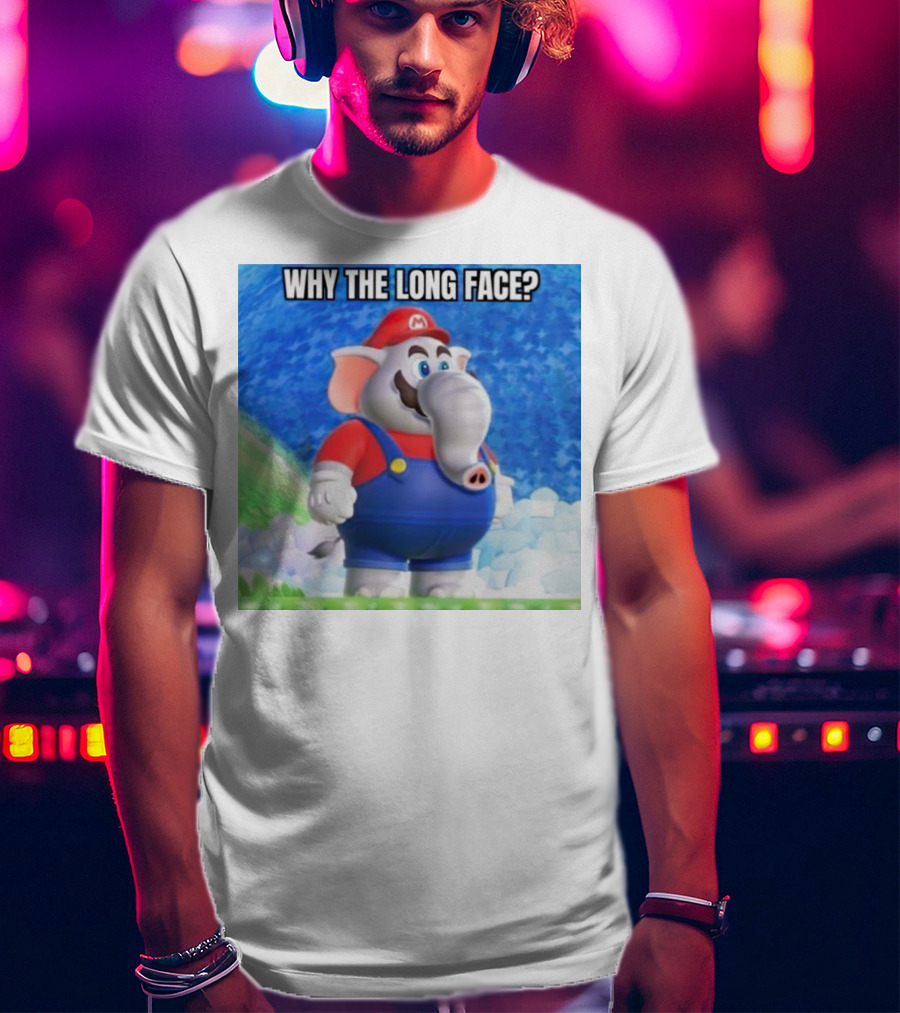 Mario Elephant Why The Long Face? T-Shirt