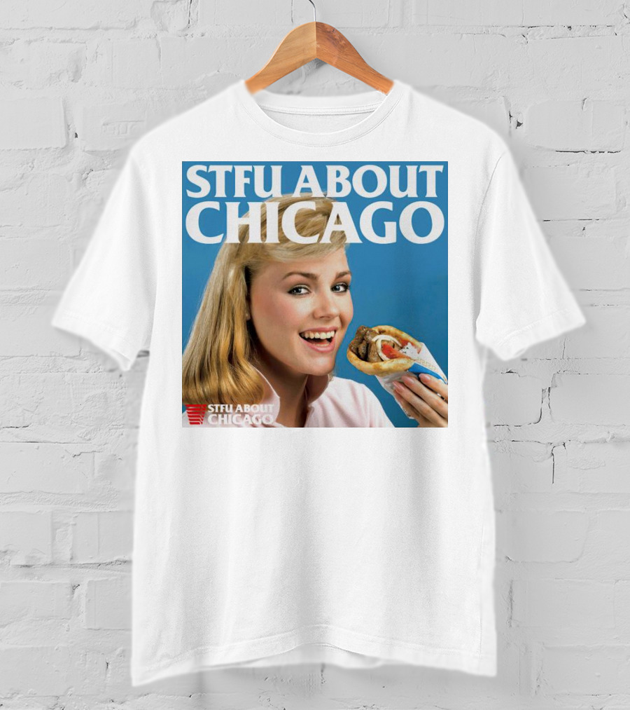 STFU About Chicago Eating Gyro Delight T-Shirt