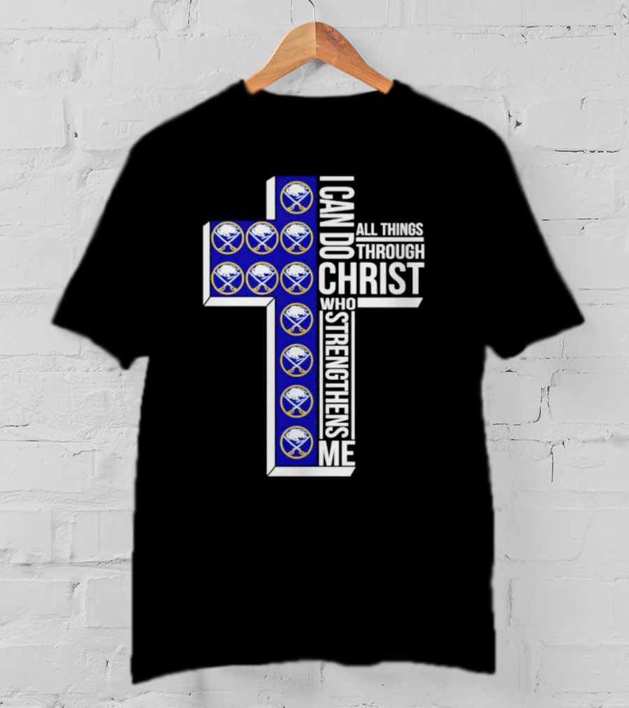 Buffalo Sabres I Can Do All Things Through Christ Who Strengthens Me Cross T-Shirt