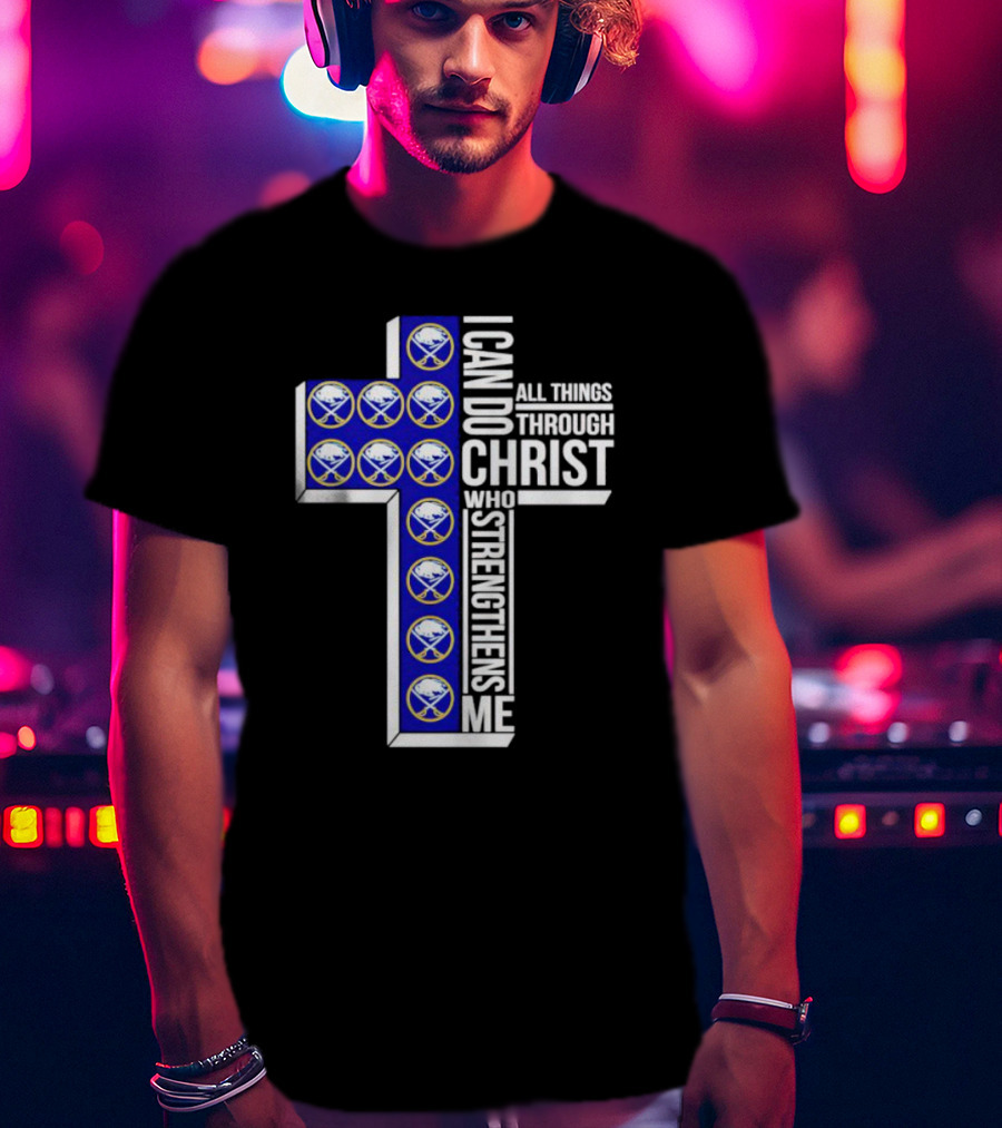 Buffalo Sabres I Can Do All Things Through Christ Who Strengthens Me Cross T-Shirt