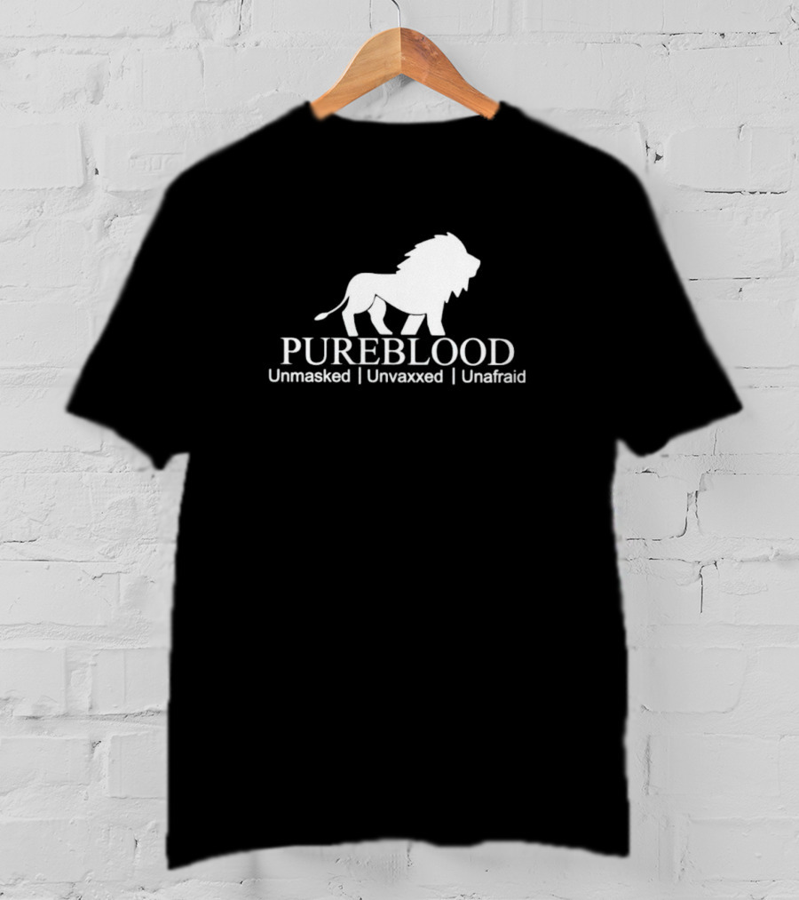 Pureblood Unmasked Unvaxxed Unafraid Lion T-Shirt