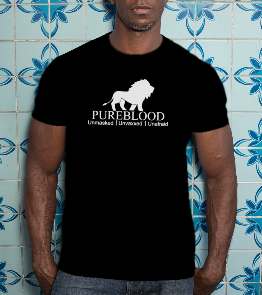 Pureblood Unmasked Unvaxxed Unafraid Lion T-Shirt