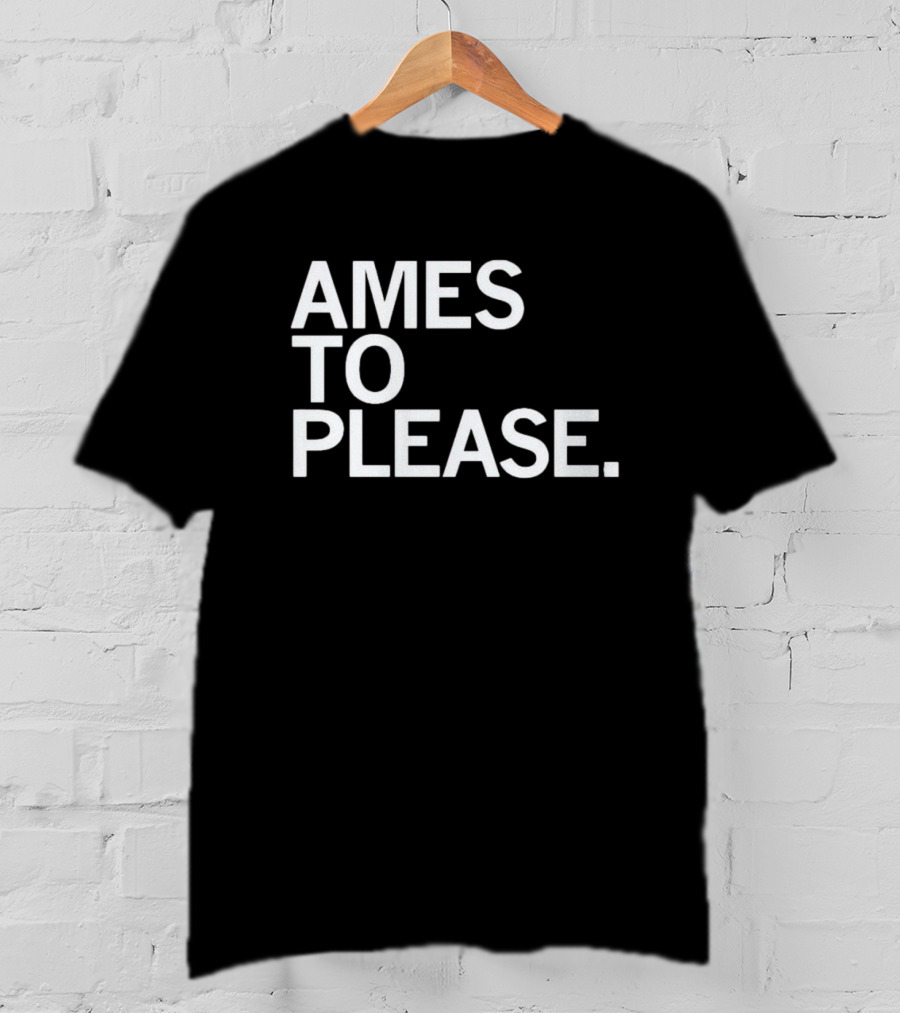 Ames To Please Jessie Ames Iowa Charm T-Shirt