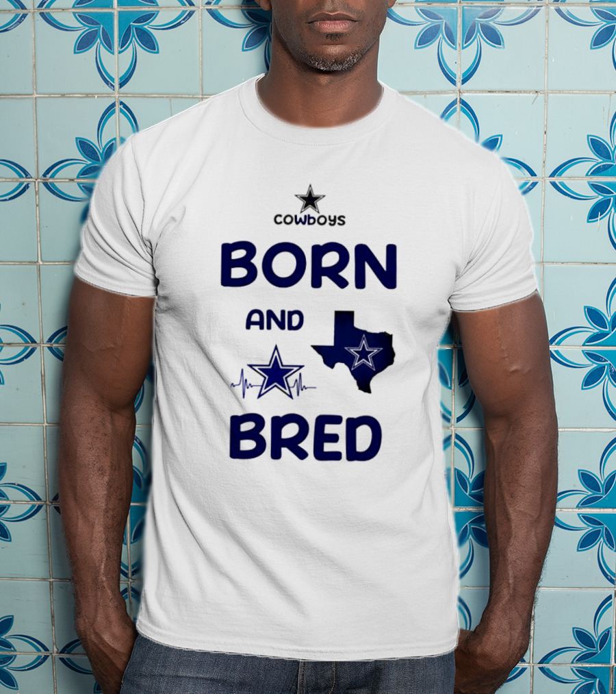 Cowboys Born And Bred Texas Star Heartbeat T-Shirt