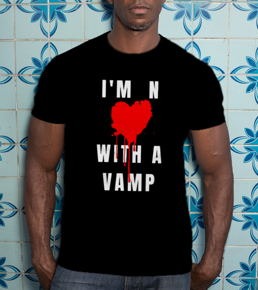 I'm In Love With A Vampire Blood Heart T-Shirt