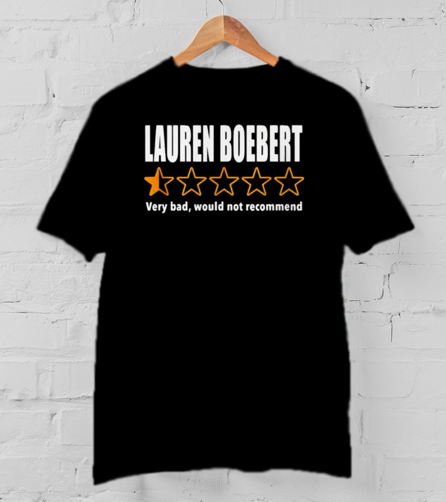 Lauren Boebert One Star Very Bad Would Not Recommend T-Shirt