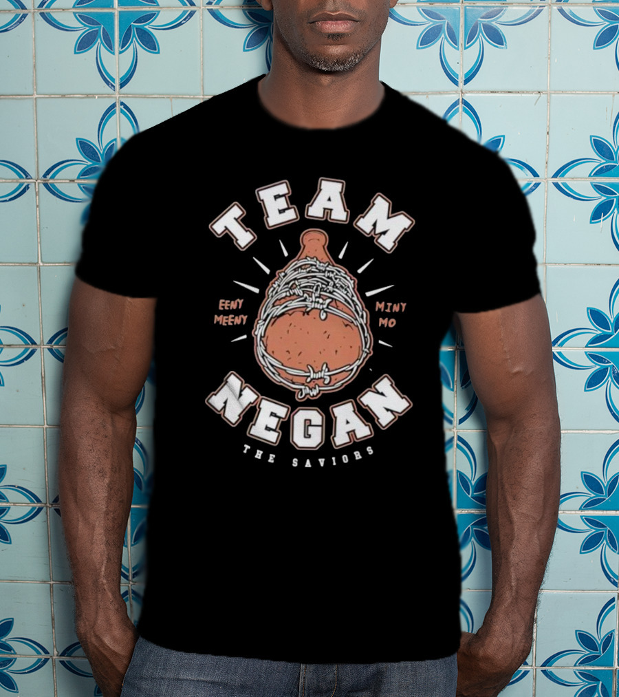 Team Negan The Saviors Eeny Meeny Miny Mo T-Shirt