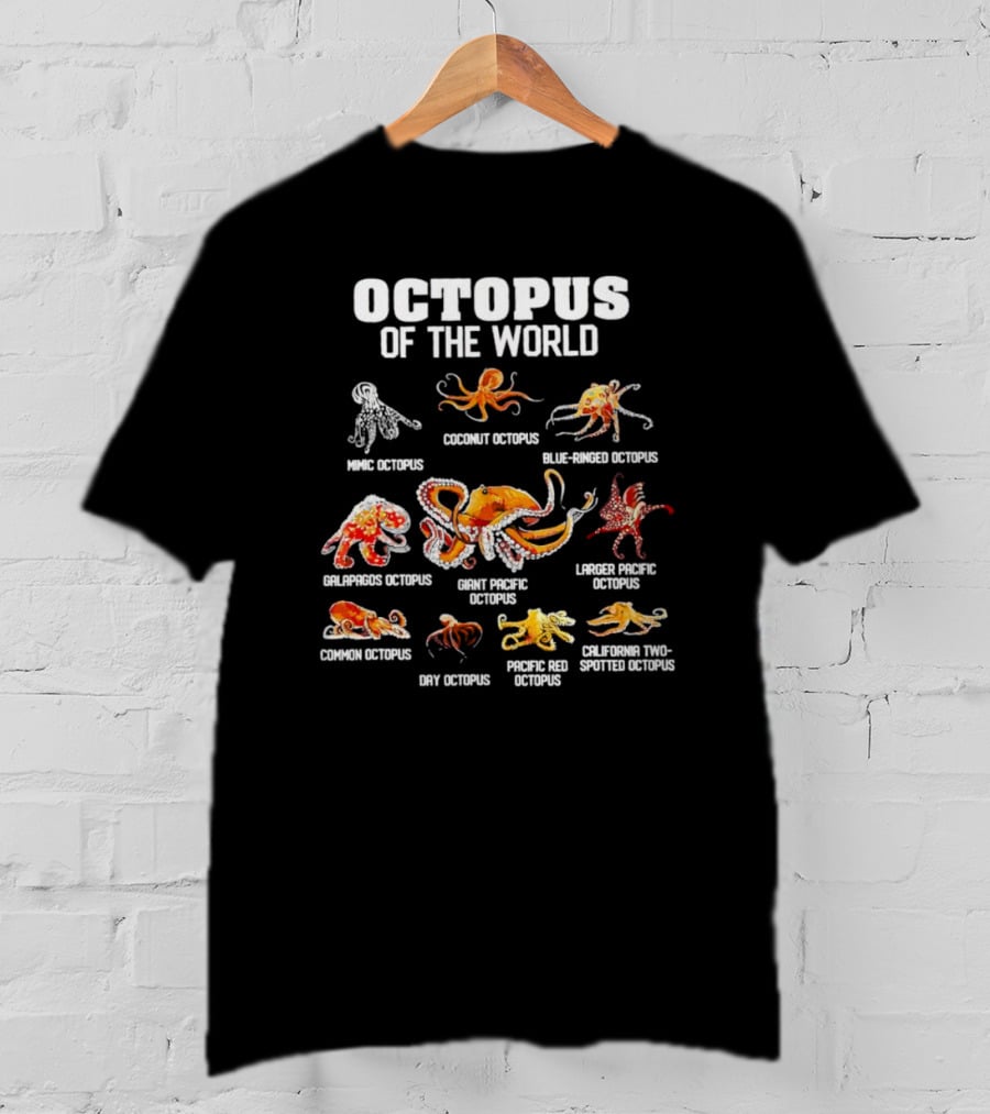 Octopus Of The World Mimic Coconut Blue-Ringed Galapagos Giant Pacific Larger Pacific Common Day Pacific Red California Two-Spotted T-Shirt