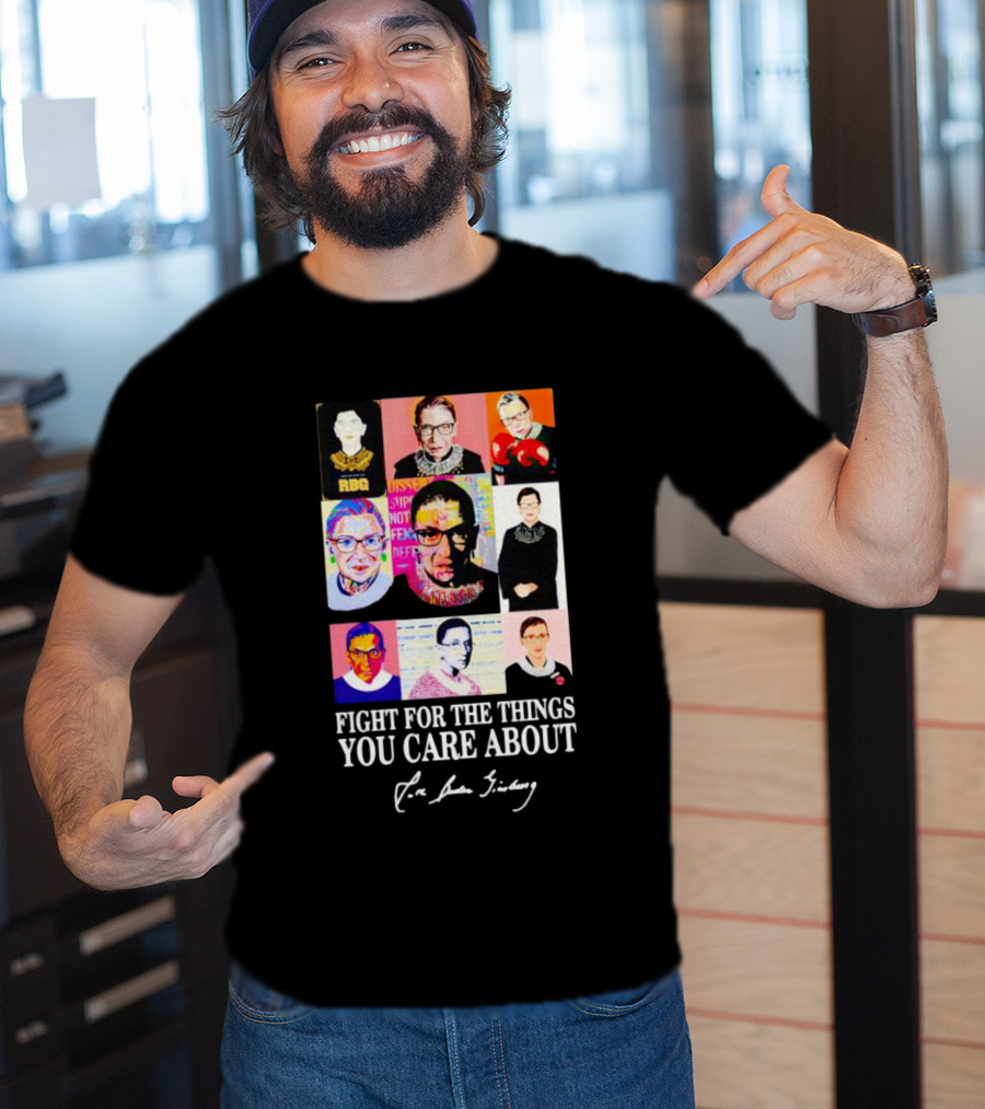 RBG Pop Art Collage Fight For The Things You Care About T-Shirt