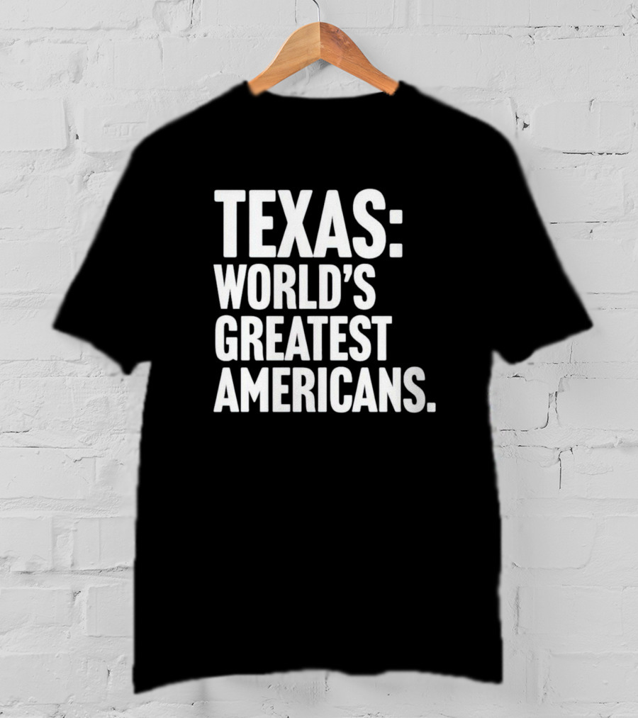 Texas World's Greatest Americans T-Shirt