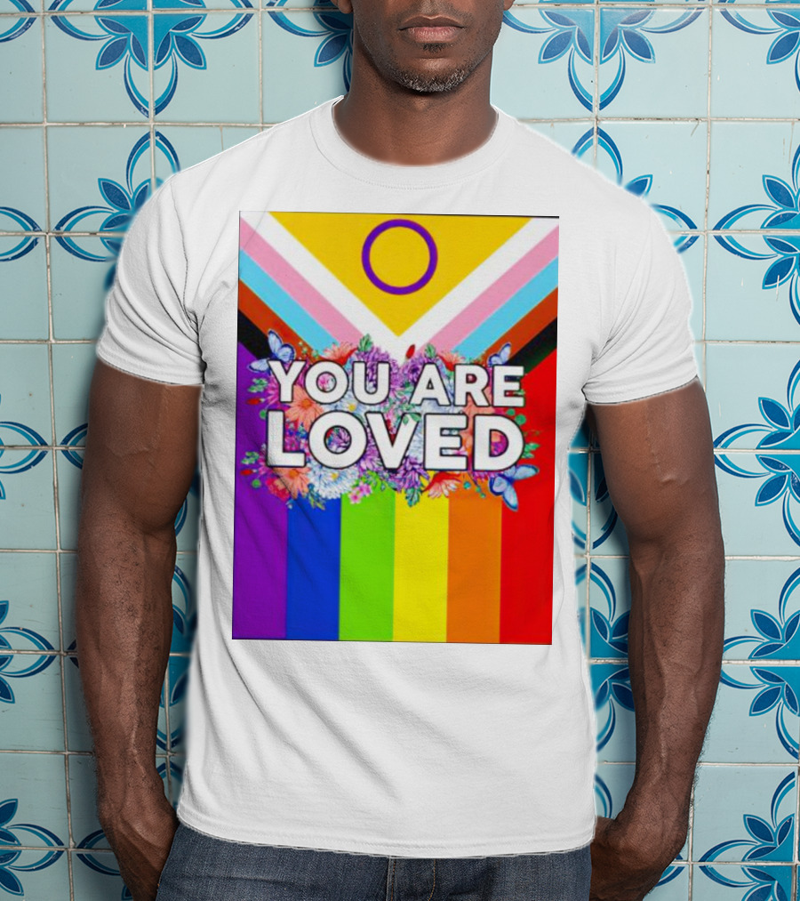 You Are Loved Pride Flag Intersex Inclusion Rainbow Floral Butterflies T-Shirt