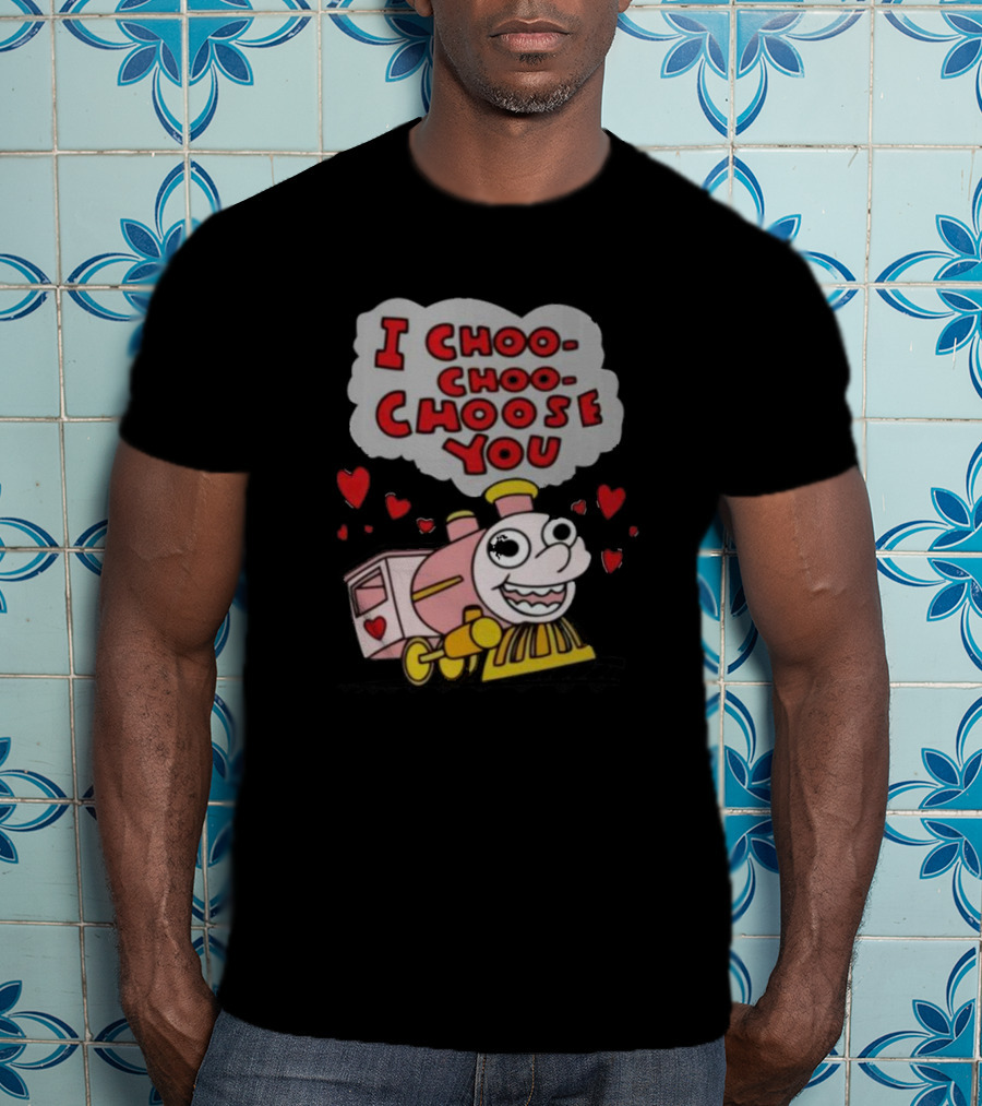 I Choo-Choo-Choose You Cute Train Hearts T-Shirt