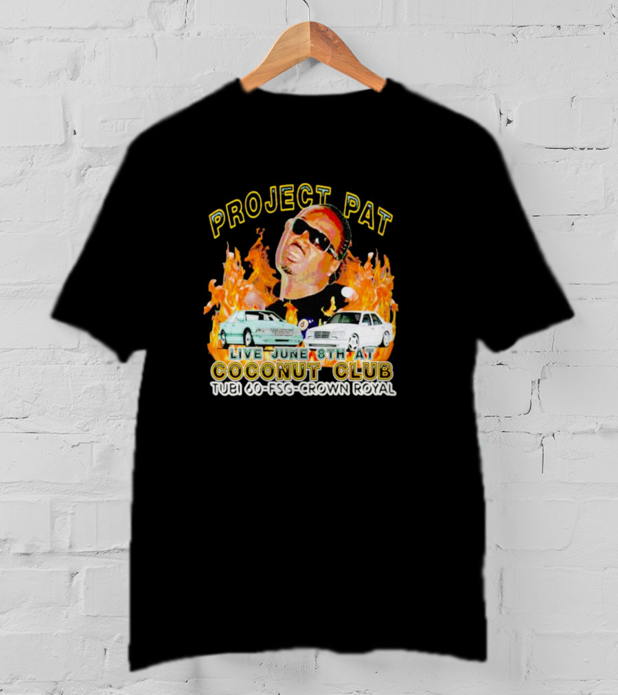 Project Pat Live June 8th At Coconut Club Tuei 60 FSG Crown Royal T-Shirt