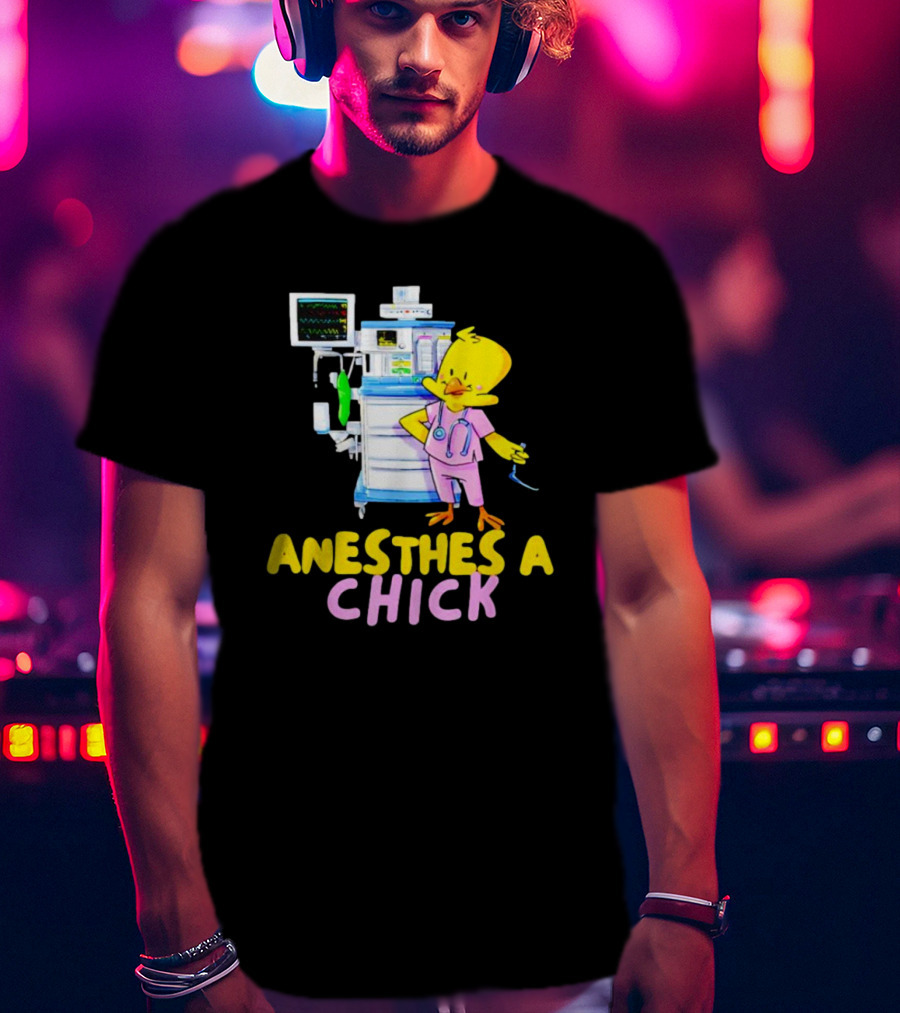 Anesthesia Chick With Medical Equipment And Yellow Bird T-Shirt