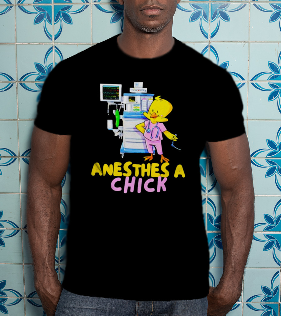Anesthesia Chick With Medical Equipment And Yellow Bird T-Shirt