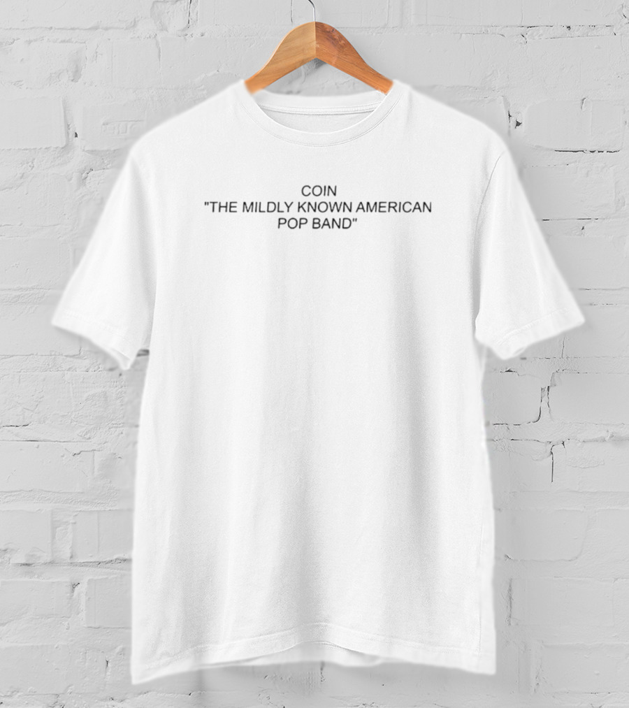 COIN The Mildly Known American Pop Band Black T-Shirt
