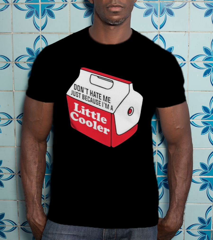 Don’t Hate Me Just Because I’m A Little Cooler Retro Icebox T-Shirt