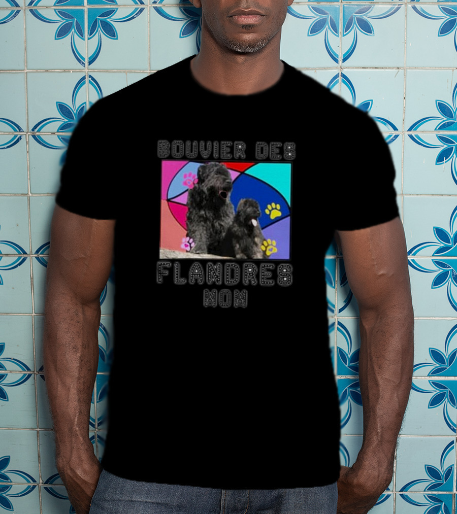 Bouvier Des Flandres Mom Colorful Paw Print Background T-Shirt