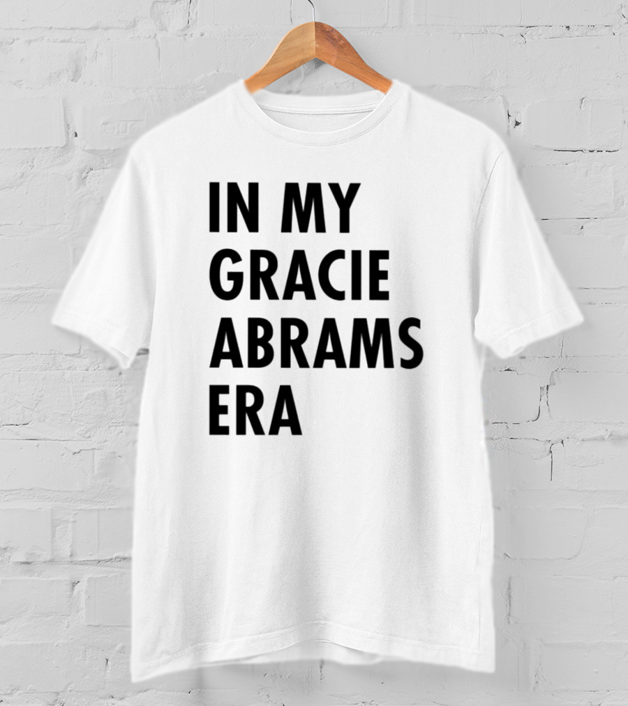 In My Gracie Abrams Era T-Shirt