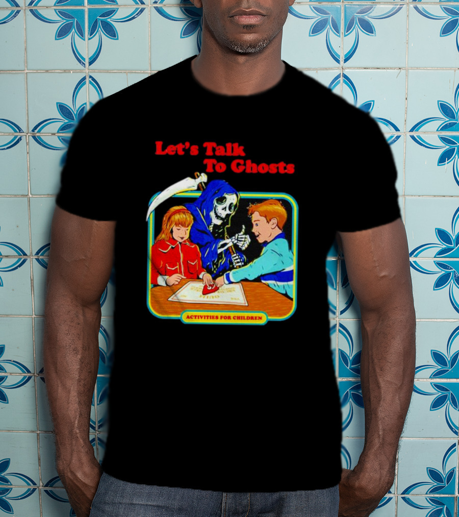 Let’s Talk To Ghosts Activities For Children T-Shirt