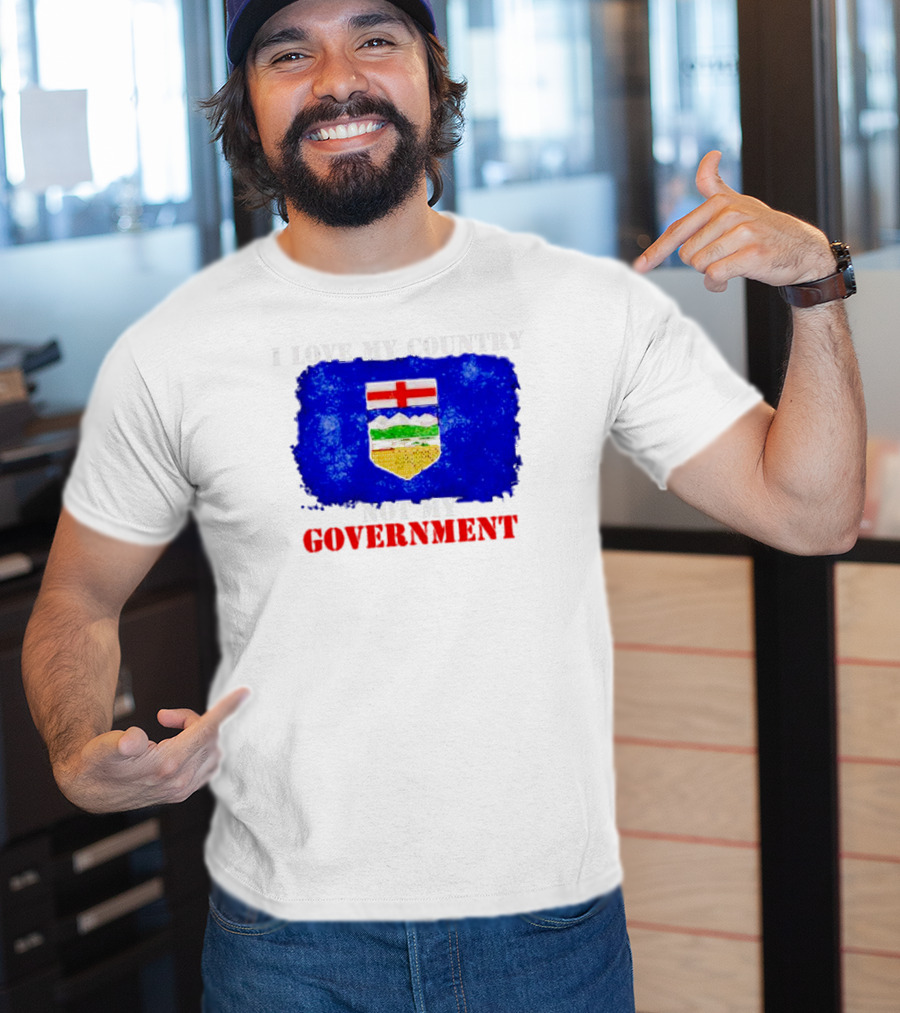 I Love My Country Not My Government Alberta Flag Emblem T-Shirt