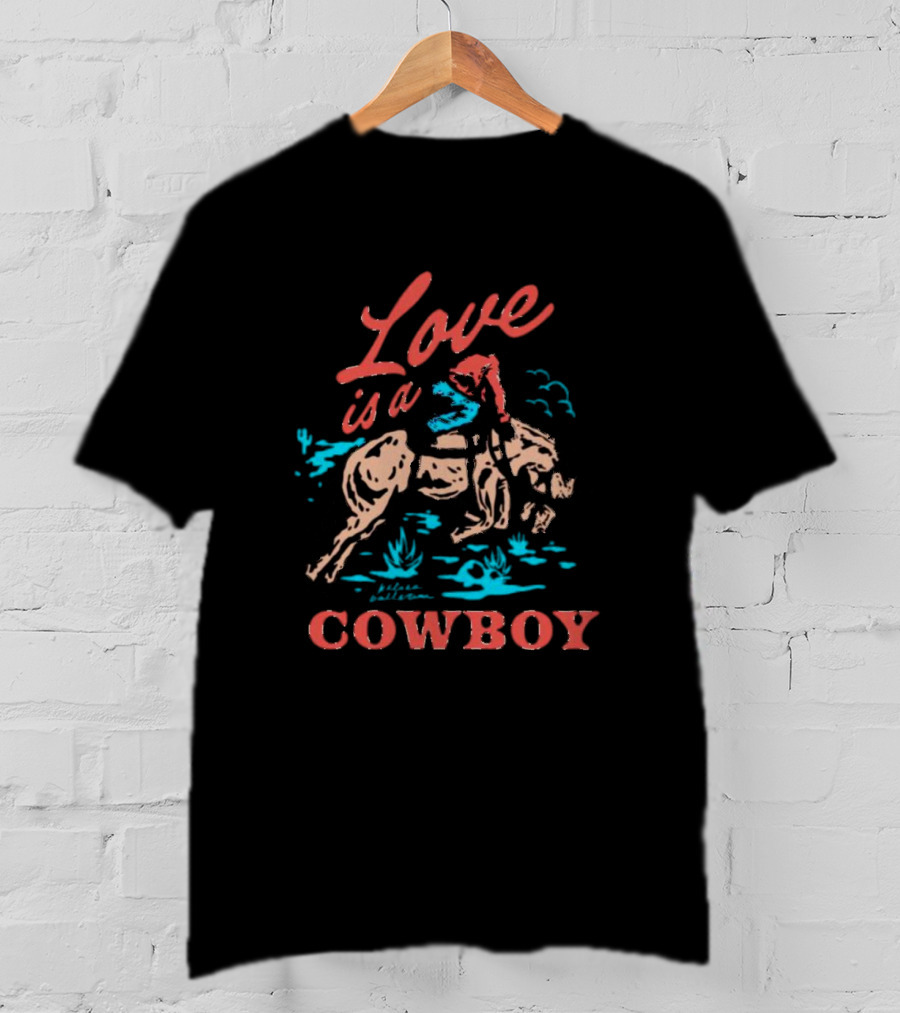 Love Is A Cowboy Western Horseback Rider Scene T-Shirt