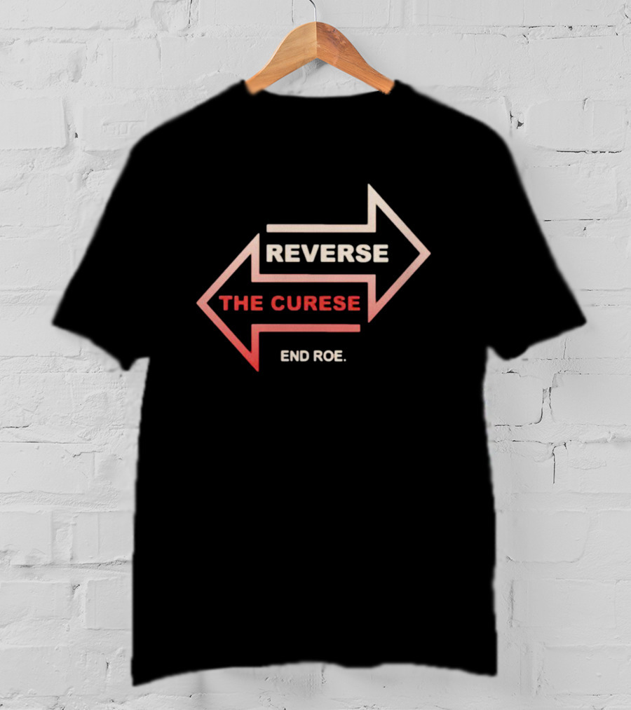 Reverse The Curse End Roe Arrows Symbol T-Shirt