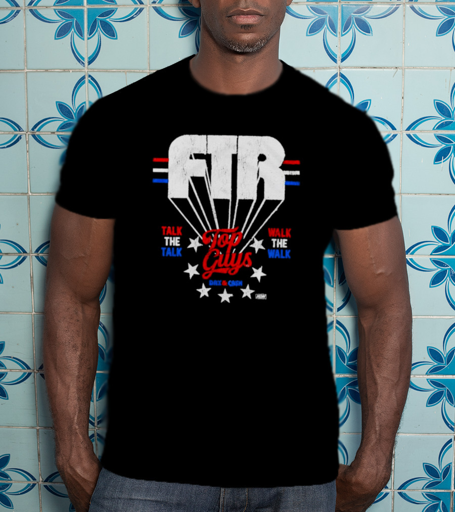 FTR Top Guys Talk The Talk Walk The Walk Dax And Cash T-Shirt