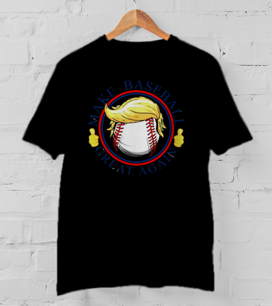 Make Baseball Great Again Baseball With Hair And Thumbs Up T-Shirt