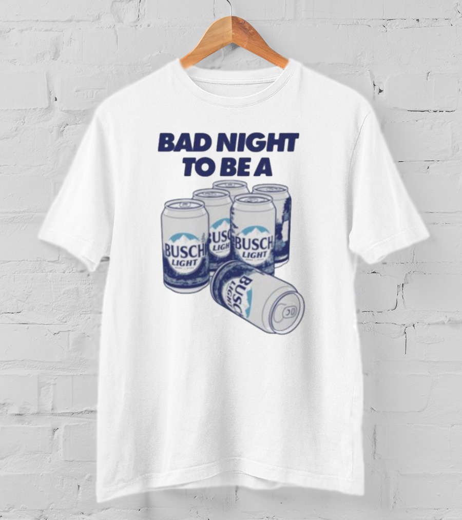 Bad Night To Be A Busch Light Cans Six Pack T-Shirt